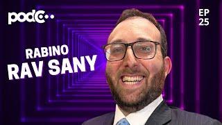 RABINO RAV SANY - PODC EP25 #PODCAST #CORTES #CELSOPORTIOLLI