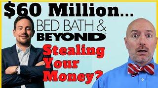 BBBY Full Story! Are Activist Investors Stealing Your Money?