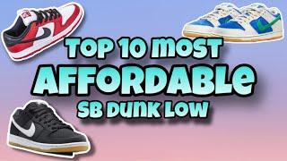 Top 10 MOST AFFORDABLE Nike SB Dunk Low 2024 | SB Dunks Under $200!!!