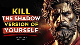 You Will Kill That Shadow Version of Yourself - Marcus Aurelius Stoic Philosophy Stoicism Legends