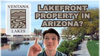 LAKEFRONT RETIREMENT in ARIZONA? | Ventana Lakes in Peoria, AZ