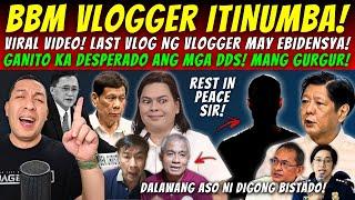 BREAKING! PAALAM SIR! BBM VLOGGER NA-GURGUR ITINUMBA! SUSPECT KILALA NA?