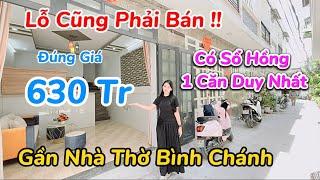 Lỗ cũng phải bán‼️Có sổ hồng duy nhất 1 căn đúng 630 triệu | Phương Hiền Bán Nhà Bình Chánh