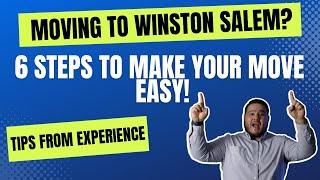 Relocating To Winston Salem NC - 6 Steps To Make it EASY!