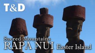 Rapa Nui - Easter Island Travel Guide  Sacred Mountains - Travel & Discover