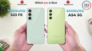 Samsung S23 FE Vs Samsung A54 | Full Comparison  Which one is Better?