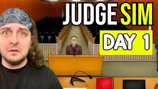 I BECOME A QUESTIONABLE JUDGE... - Day 1 (JudgeSim)