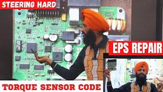 EPS REPAIR CLASS | STEERING HARD PROBLEM | TORQUE SENSOR CODE