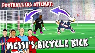 MESSI'S BICYCLE KICK! (Footballers Attempt feat Ronaldo Neymar Nunez Haaland Clermont vs PSG 2022)