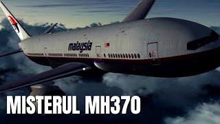 MISTERUL NEREZOLVAT AL ZBORULUI MH370