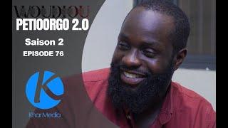 Série -  Woudiou Peetiorgo 2.0 saison 2- Episode 75