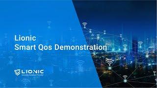 Lionic Smart QoS | Demo Vedio
