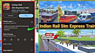 Indian Rail Sim Express Train New Alpha Update | New Route Add | Indian Rail Sim Express New Update