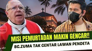 BANG ZUMA TAK GENTAR LAWAN PENDETA UTUSAN KRISTEN