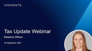 Sep 2024 Tax Update Webinar with Natasha Wilson