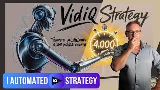 I Stole vidIQ’s 4,000 Watch Hour Strategy and Automated It!