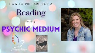 How To Prepare For A Psychic Medium Reading