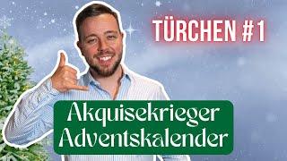 Akquisekrieger Adventskalender Türchen 1: So wirst du Kaltakquise lieben