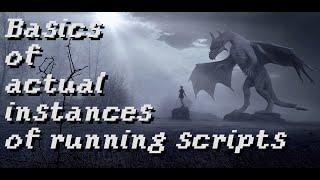 Basics of actual instances of running Skyrim "scripts"