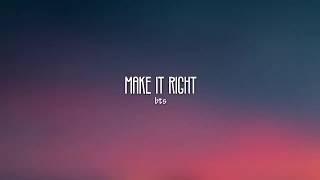 BTS(방탄 소년단)-Make it right-lyrics (English Ver.) | Kpopper Illusion