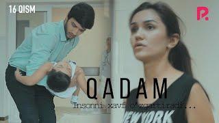 Qadam (o'zbek serial) | Кадам (узбек сериал) 16-qism