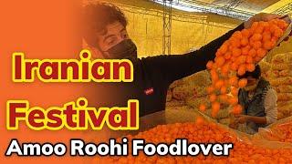 Iranian food featival / bazzar in tehran by amoo roohi foodlover