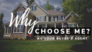 Why Choose Me as Your Buyers Agent in Virginia, Maryland and DC?