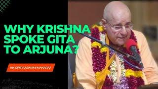 why Krishna spoke Gita t Arjuna II Wisdom Tank II HH Giriraj Swami Maharaj