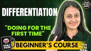 DIFFERENTIATION | BEGINNER'S COURSE JEE 2025 / 2026 FULL PREP FROM BASICS | MATHEMATICALLY INCLINED