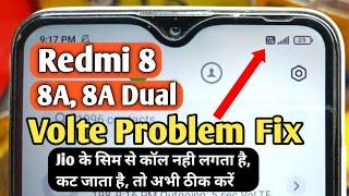 Redmi 8, 8A, 8a Dual Volte Not Working | Redmi 8a Volte/Network Problem | Mi 8A Jio Call End Issue |