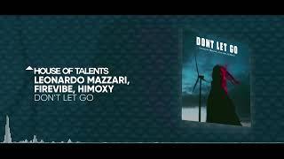 Leonardo Mazzari, Firevibe, HiMoxY - Don't Let Go