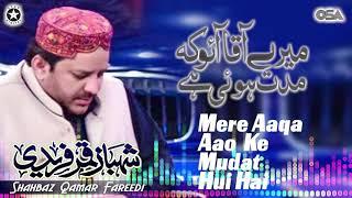 Mere Aaqa Aao Ke Mudat Hui Hai | Shahbaz Qamar Fareedi | official version | OSA Islamic