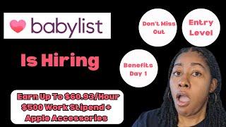 Amazing Job Opening: Babylist is Hiring for Up to $60.93! | Remote Work with $500 Bonus!
