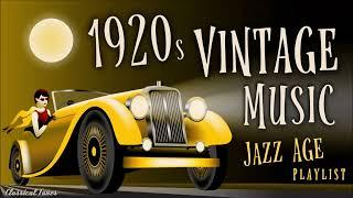 1920s Vintage Music Jazz Age Playlist