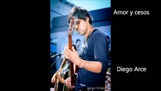 Amor y cesos - Diego Arce