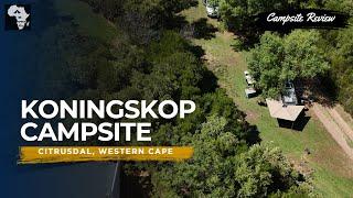 Koningskop Campsite, Citrusdal, Western Cape| Campsite Review