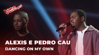 Alexis e Pedro Cau - "Dancing On My Own" | Provas Cegas | The Voice Portugal 2024