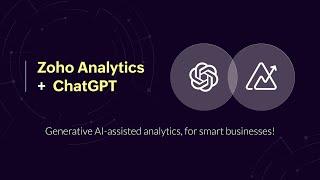 Introducing ChatGPT for Zoho Analytics | Virtual Data Assistant |