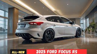 New 2025 Ford Focus RS is Here and Will Blow Your Mind!