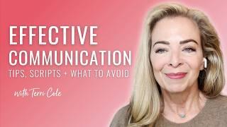 Effective Communication 101: Tips, Scripts and What To Avoid - Terri Cole