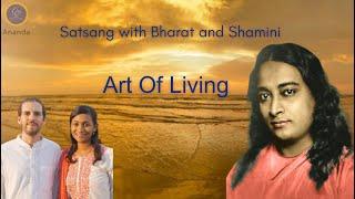 The Art of Living | Bharat and Shamini