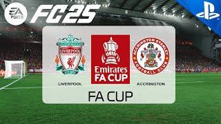 FC 25 | Liverpool vs Accrington Stanley | FA Cup 24/25 | PS5 Full Match