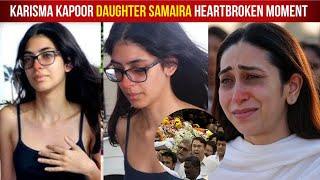 Heartbroken Karisma Kapoor Daughter Samaira Emotional Breakdown At Sunjay Kapur Funeral