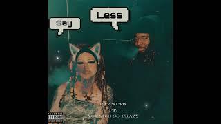 Say less -RAWSTAW x Young g so crazy (official audio) #youtube #younggsocrazy #rawstaw #1100