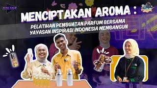 DIY X FIVETALK | Menciptakan Aroma: Pelatihan Pembuatan Parfum Bersama YIIM