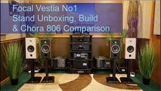 Focal Vestia No1 Stand Unboxing, Build, Setup, & Chora 806 Comparison