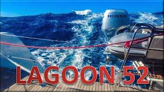 Lagoon 52 - 2000nm, Amsterdam to Mediterranean, ex Great Circle