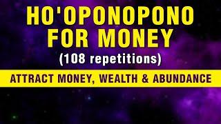 Clear Money Blockages | Ho'oponopono Prayer For Money & Success| Attract Money, Abundance & Wealth