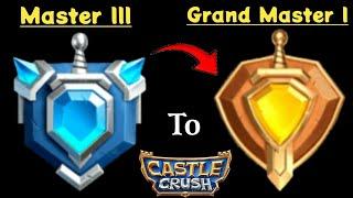 Trophy Pushing From Master 3 To Grand Master 1! Castle Crush