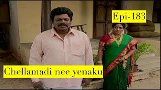 Chellamadi Nee Enakku Serial Episode - 183 - செல்லமடி நீ எனக்கு